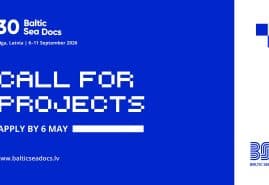 SUBMIT YOUR DOCUMENTARY PROJECT TO BALTIC SEA DOCS